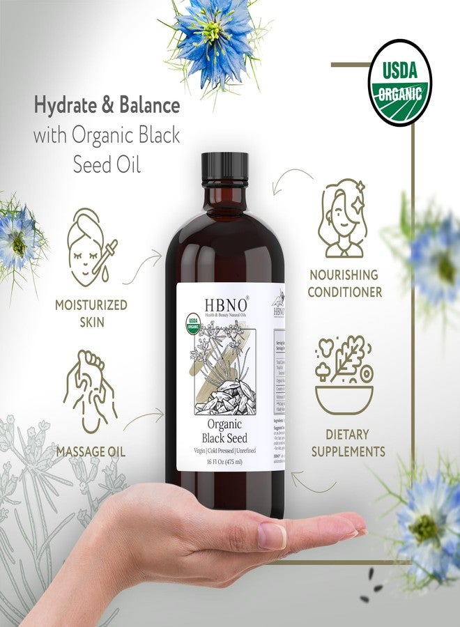 HBNO Organic Black Seed Oil - Huge 16 oz (475ml) Glass Bottle Value Size - USDA Certified Organic Black Seed Oil, Cold Pressed for Face, Body, Lips, Shampoo & Conditioner - Image 2